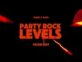 Lagu Party Rock Levels (Viloid Edit)