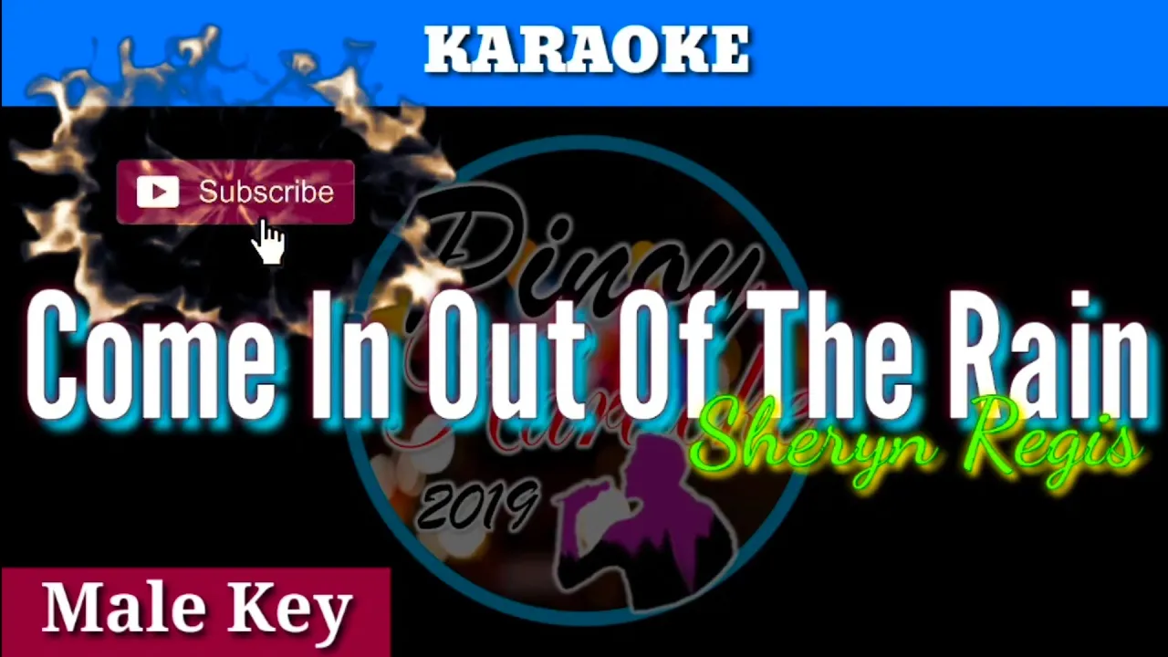 Come In Out Of The Rain by Sheryn Regis ( Karaoke : Male Key)