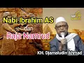 Download Lagu Kisah Nabi Ibrahim dan Raja Namrud - KH Jamaluddin Ahmad Jombang |#ngajialhikam #khjamaluddinahmad