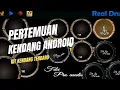 Download Lagu PERTEMUAN PONGDUT VERSI KENDANG ANDROID ( viral guysss🔥🔥🔥 )