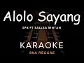 Download Lagu Alololo Sayang -  3Pemuda Berbahaya Feat Sallsa Bintan | Karaoke | Ska Reggae