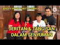 JERITAN \u0026 TANGISAN DALAM SENYUMAN