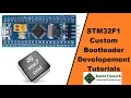 Updating the Application using Custom Bootloader - STM32F103 Bootloader Development Part 3