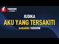 Download Lagu Aku Yang Tersakiti - Judika (KARAOKE)