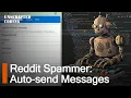 Automatically Send Reddit Messages - Mass Marketing Made Easy Unscripted Coding