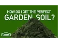 How Do I Get The Perfect Garden Soil Gardening Basics w William Moss
