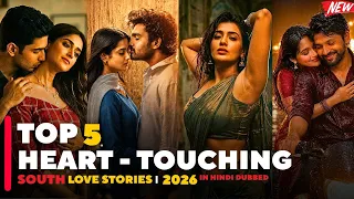 top 5 south indian love story movies new hindi dubbed movies 2026