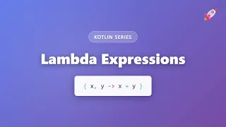 Kotlin Lambda Expressions Tutorial - Anonymous Function Syntax for Beginners
