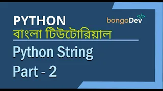 18 Python String Part 2 String and string methods The Ultimate Python Bangla Crash Course