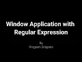 Window Application With Regular Expression with C