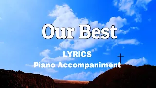 Download Our Best | Lyrics | Piano | Accompaniment MP3