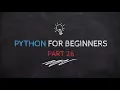 Python for Beginners - for loop for loop in Python range function