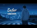 Download Lagu Safar | A Soulful Lofi Song about a Lonely Journey | Slowed Reverb Love Song 