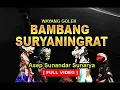 Download Lagu Wayang Golek: BAMBANG SURYANINGRAT (Asep Sunandar Sunarya)