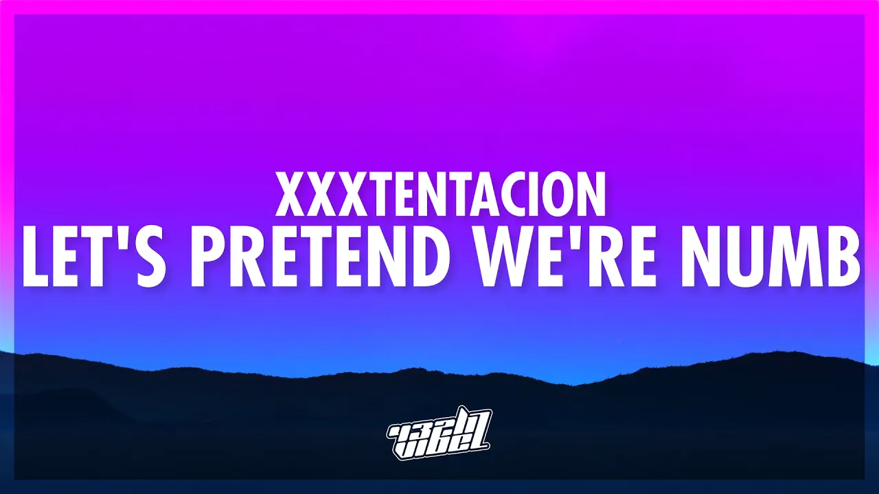 XXXTENTACION - Let's Pretend We're Numb (Lyrics) | 432Hz