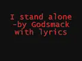 I stand alone- Godsmack with lyrics (Skorpion king soundtrack)