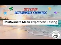 IS39 Multivariate-Mean Hypothesis Testing
