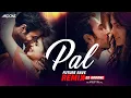 Lagu Pal - DJ Aroone (Future Rave Remix) | Arijit Singh