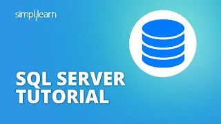 SQL Server Tutorial For Beginners SQL Server Understanding Database Fundamentals Simplilearn