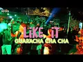 Lagu LIKE IT - GUARACHA CHA - REMIX 2025