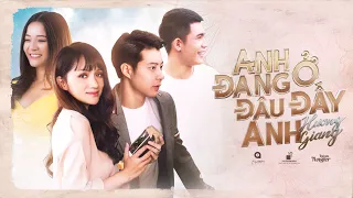 Anh đang ở đâu đấy