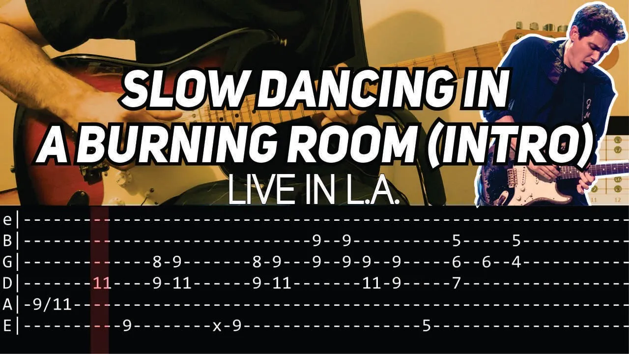 John Mayer Slow Dancing In A Burning Room Intro Live In La Guitar Lesson With Tab Mp3 Download 320kbps Ringtone Lyrics