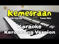 Download Lagu KEMESRAAN - Karaoke Keroncong  version | Nada wanita