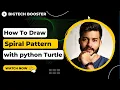How to Draw Spiral Pattern in Python Turtle Python Turtle Graphics 03