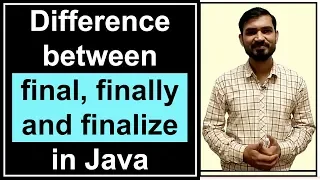Difference Between final finally and finalize in Java Hindi