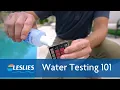 Water Testing 101 Leslie s