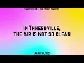 [LYRICS] Thneedville - The Lorax Singers (Theme Song)