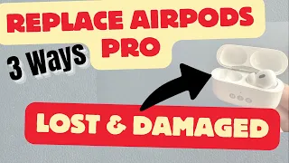How to Replace AirPods Pro Lost or Damaged in 2026
