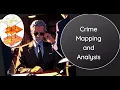 Crime Mapping and Analysis