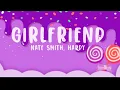 Nate Smith, HARDY - Nobody Likes Your Girlfriend  (Lyrics)