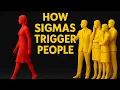 Why Sigma Female Naturally Trigger People