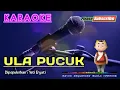 Download Lagu 𝐮𝐥𝐚 𝐩𝐮𝐜𝐮𝐤 𝐯𝐞𝐫𝐬𝐢 𝐤𝐚𝐫𝐚𝐨𝐤𝐞