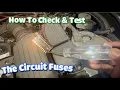 How to test circuit fuses or Multi Block fuse