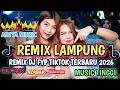 Lagu REMIX LAMPUNG YANG LAGI VIRAL/TRENDING REMIX LAMPUNG TERBARU 2025/REMIX LAMPUNG