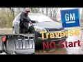 Chevrolet Traverse Won t Start Fixed