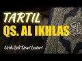 Download Lagu TARTIL SURAT AL IKHLAS \