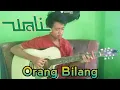Download Lagu Wali Band - Orang Bilang || Cover Guitar Fingerstyle