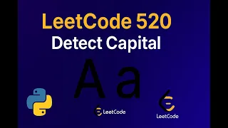 LeetCode 520 Detect Capital in Python Easy Coding Tutorial for Beginners