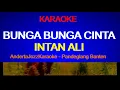 KARAOKE - BUNGA BUNGA CINTA - INTAN ALI