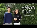 Andmesh - Hanya Rindu [ ENGLISH + INDONESIA DUET VERSION ]