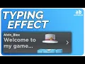 Text Typewriter Effect in GUIs - Roblox Scripting Tutorial
