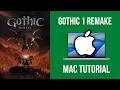 How to play Gothic 1 Remake on Mac