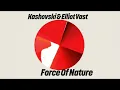 Kashovski & Elliot Vast - Force Of Nature (Extended Mix) [Melodic/Progressive House]