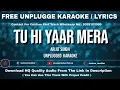 Tu Hi Yaar Mera | Free Unplugged Karaoke Lyrics | Pati Patni Aur Woh | Arijit Singh,Neha Kakkar