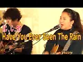 Download Lagu Have You Ever Seen The Rain( Creedence Clearwater Revival) _ Singer, Lee Ra Hee English song