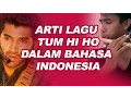 Download Lagu Tum Hi Ho Lirik dan Arti Dalam Bahasa Indonesia (lagu ini booming lagi karena Fildan)